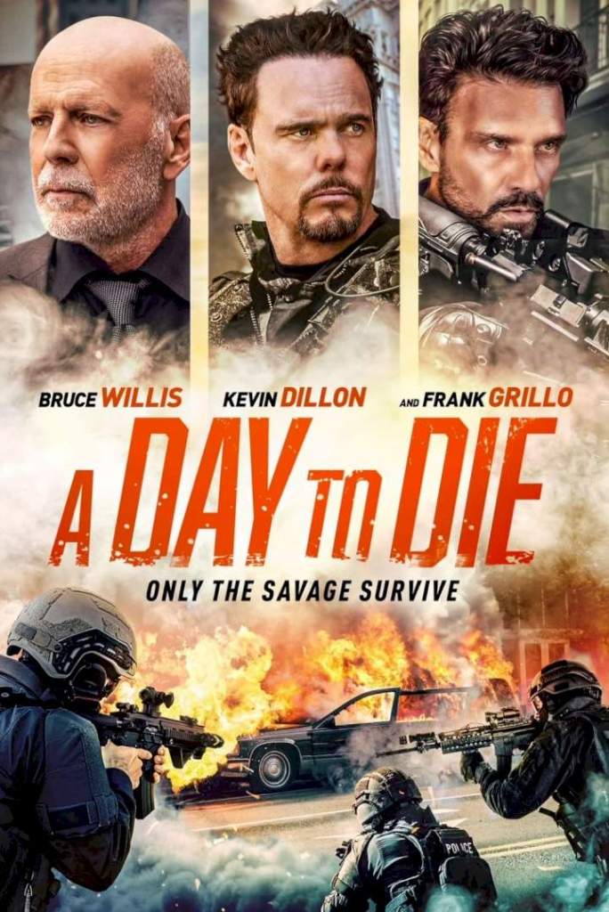 Movie : A Day to Die (2022)