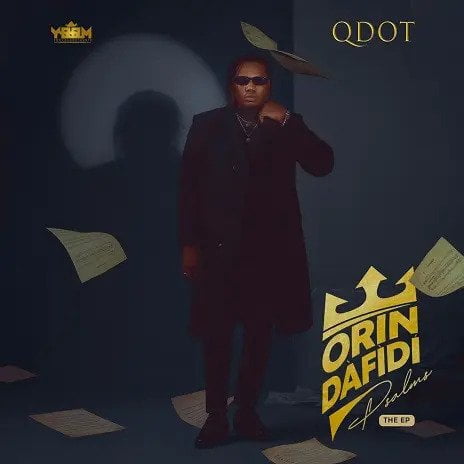 Qdot – Orin Dafidi (Psalms) The EP