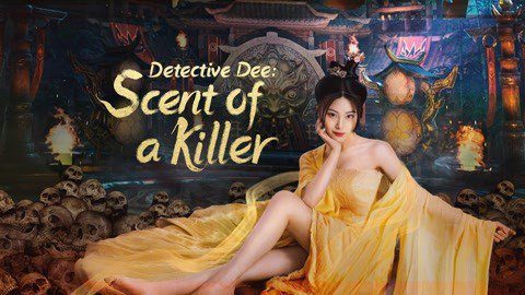 Movie : Detective Dee: Scent of a Killer (2022)