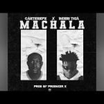 Carter Efe ft. Berri Tiga – Machala