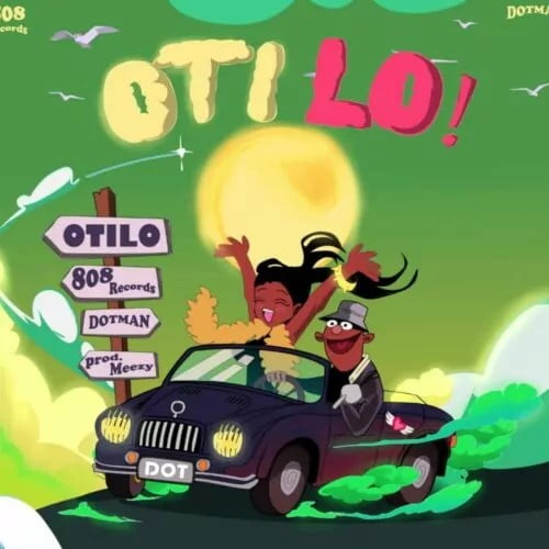 808 Recordz Ft Dotman – O Ti Lo