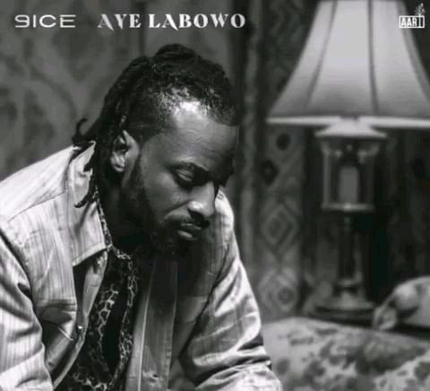 9ice – Aye Labowo