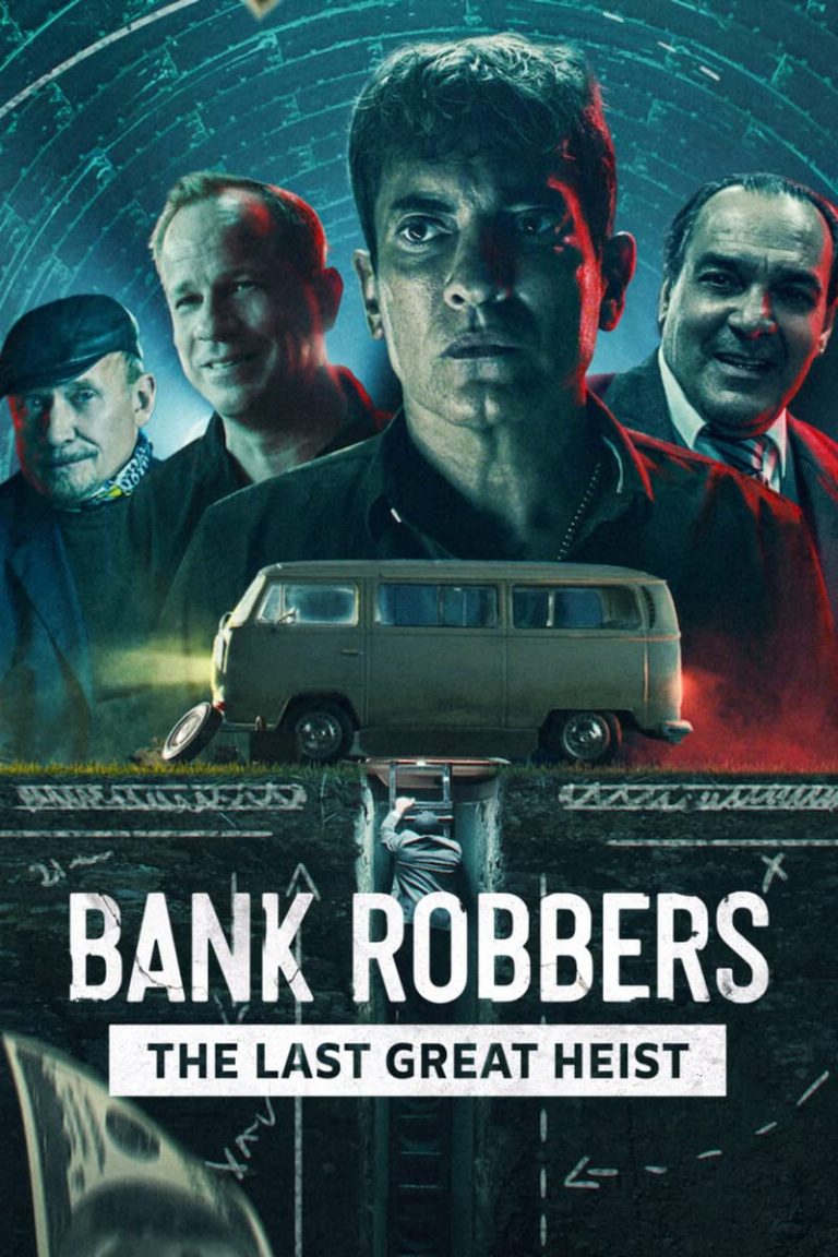 Bank Robbers: The Last Great Heist (2022) [Hollywood Movie]