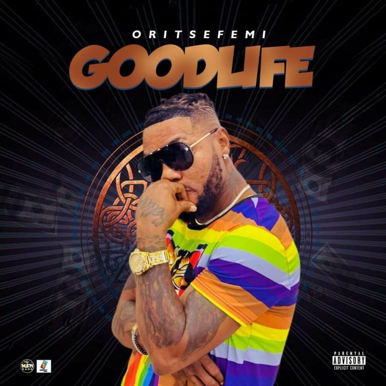 Oritse Femi – Good Life