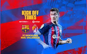 Stream Live : Barcelona Vs Real Valladolid