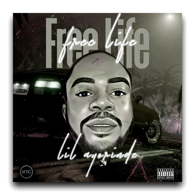 Lil Ayorinde – Free Life