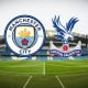 Stream Live : Manchester City Vs Crystal Palace