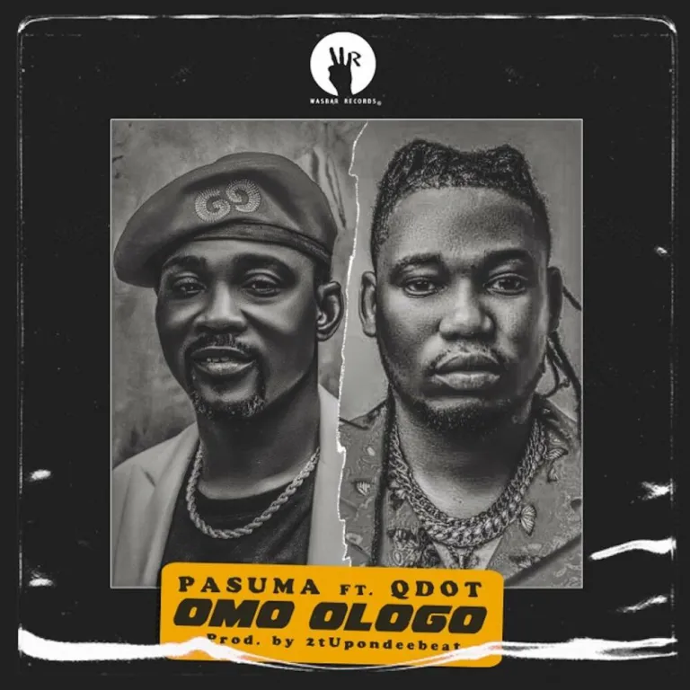 Pasuma Ft Qdot – Omo Ologo