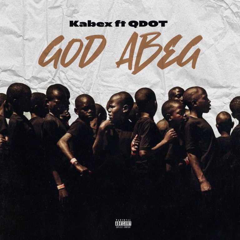 Kabex Ft. Qdot – God Abeg