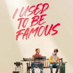 I Used to Be Famous (2022) [Hollywood Movie]