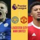 Live Stream : Manchester United Vs Leicester City