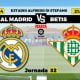 Live Stream : Real Madrid Vs Betis