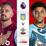 Live Stream : Aston Villa Vs Southampton