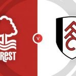 Live Stream : Nottingham Forest Vs Fulham