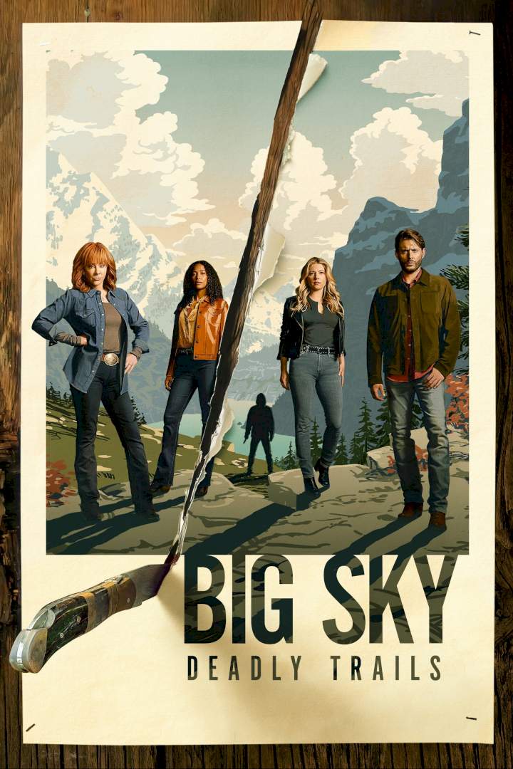 Big Sky Season 3 (Episode 12 Added) [TV Series]