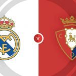 Live Stream : Real Madrid Vs Osasuna