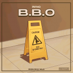 Phyno – BBO (Bad Bxtches Only)