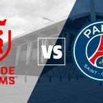 Live Stream : PSG Vs Reims