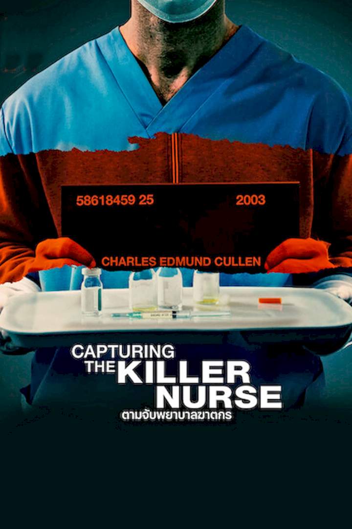 Capturing the Killer Nurse (2022) (Hollywood movie)