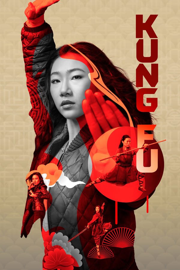 Kung Fu 2021 Season 3 (Episode 7 -12 Added) (Tv Series)