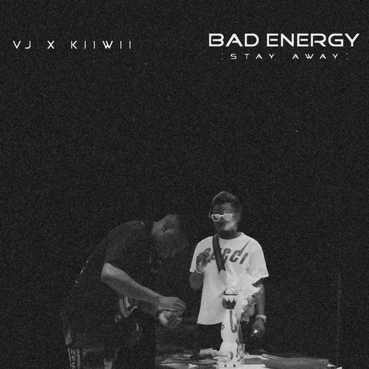 VJ ft. Kiiwii – Bad Energy (Stay Away)