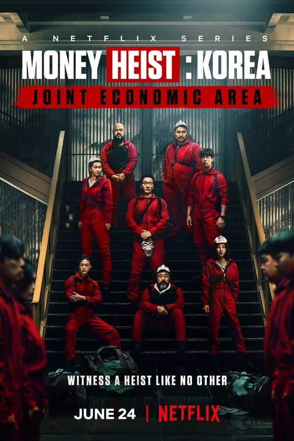 Money Heist: Korea – Joint Economic Area Season 1 (COMPLETE) [Korean Drama]