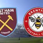 Live Stream : Westham United Vs Brentford