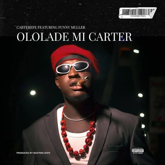 Carter Efe Ft. Funny Muller – Ololade Mi Carter