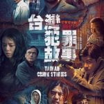 Taiwan Crime Stories (2023) Season 1 (Episode 1 – 6 Added) [Chinese Drama]