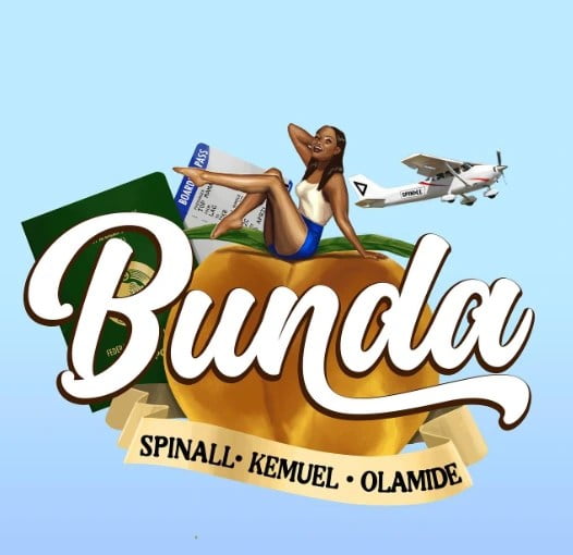 DJ Spinall Ft. Olamide & Kemuel – Bunda