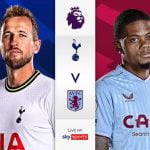 Live Stream :Tottenham Vs Aston Villa