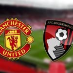 Live Stream : Manchester United Vs Bournemouth