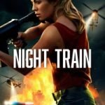 Night Train (2023) (Hollywood Movie)