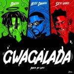 BNXN ft Seyi Vibez & Kizz Daniel – Gwagwalada