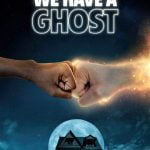 We Have a Ghost (2023) | Download Hollywood Movie