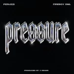 Peruzzi – Pressure ft. Fireboy DML