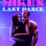 Magic Mike’s Last Dance (2023) | Download Hollywood Movie