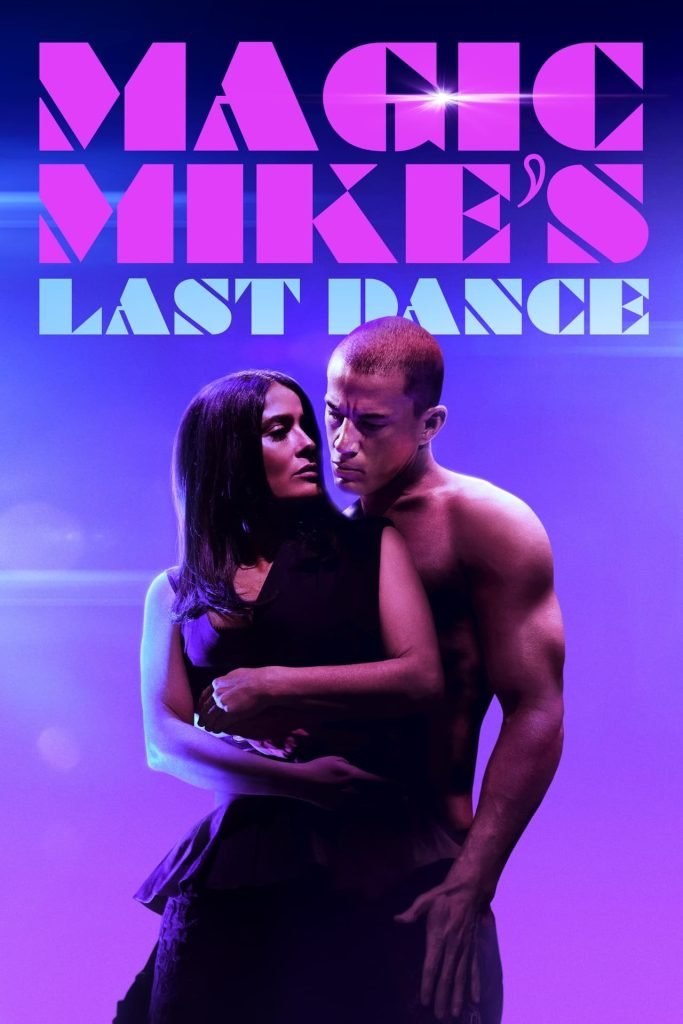 Magic Mike’s Last Dance (2023) | Download Hollywood Movie