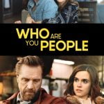 Who Are You People (2023) | Download Hollywood Movie