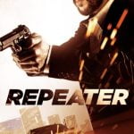 Repeater (2023) | Download Hollywood Movie