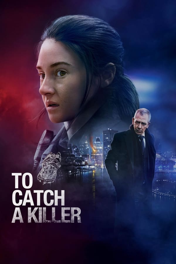 To Catch a Killer (2023) | Download Hollywood Movie