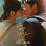 The Way You Shine (2023) Season 1 (Episode 21-24 Added) [Chinese Drama]