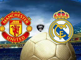 Live Stream : Manchester United Vs Real Madrid