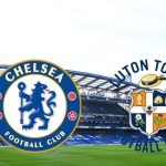 Live Stream: Chelsea Vs Luton Town