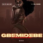 DJ Standard & Lil Case – Gbemidebe