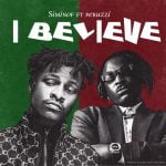 Siminof ft. Peruzzi – I Believe