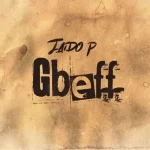 Jaido P – Gbeff