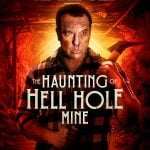 The Haunting of Hell Hole Mine (2023) [Hollywood Movie]