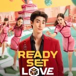 Ready, Set, Love (2024) Season 1 (Complete) [Thai Drama]