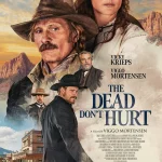 The Dead Don’t Hurt (2024)